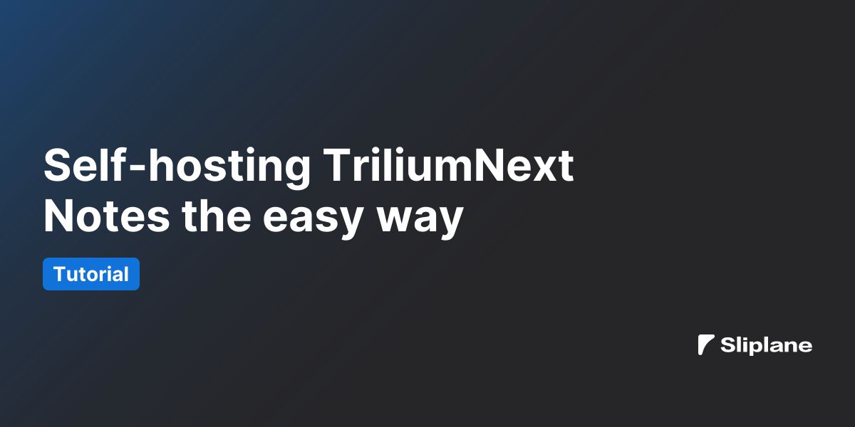 TriliumNext Notes einfach selbst hosten
