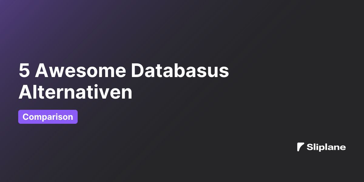 5 Awesome Databasus Alternativen